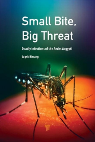 Knjiga Small Bite, Big Threat Jagriti Narang