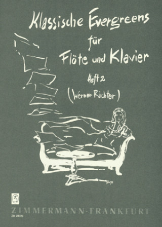 Tiskovina Klassische Evergreens, Flöte und Klavier. H.2 Werner Richter