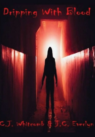 Buch Dripping With Blood J. C. Everlyn