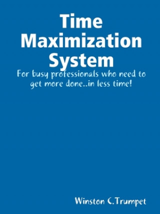 Knjiga Time Maximization System Winston Trumpet