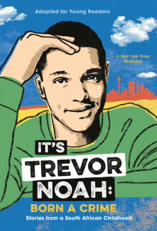 Книга It's Trevor Noah: Born a Crime 