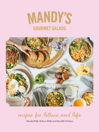 Könyv Mandy's Gourmet Salads Rebecca Wolfe