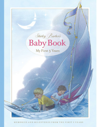 Könyv Shirley Barber's Baby Book: My First Five Years: Blue Cover Edition 