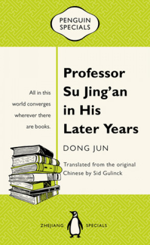 Book Professor Su Jing'an in His Later Years Sid Gulinck
