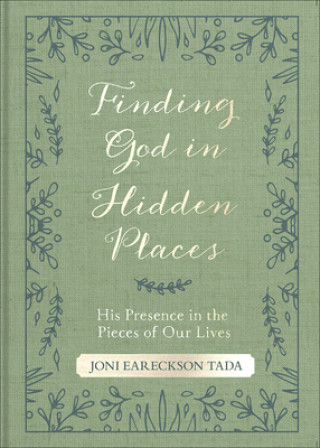 Könyv Finding God in Hidden Places: His Presence in the Pieces of Our Lives 