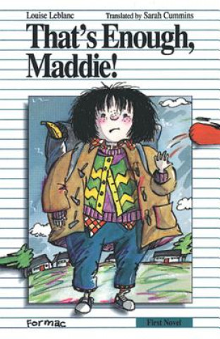 Boek That's Enough, Maddie! Marie-Louise Gay