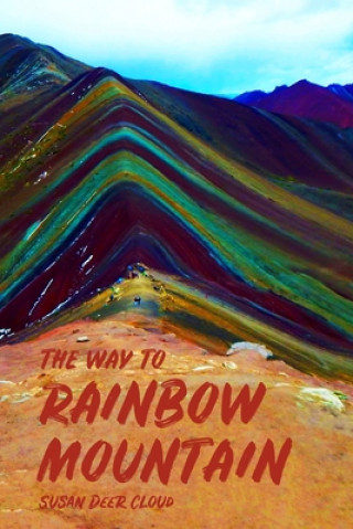 Livro The Way to Rainbow Mountain Susan Deer Cloud