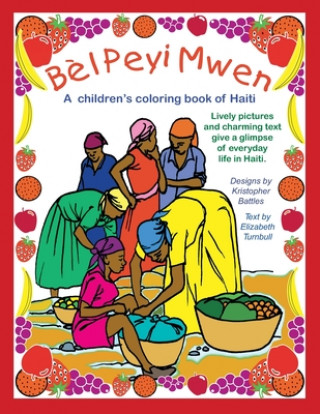 Könyv Bel Peyi Mwen - My Beautiful Country Kristopher Battles