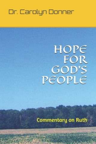 Book Hope for God's People: Commentary on Ruth 