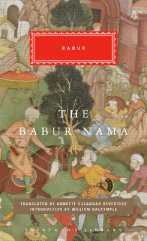 Book The Babur Nama: Introduction by William Dalrymple William Dalrymple