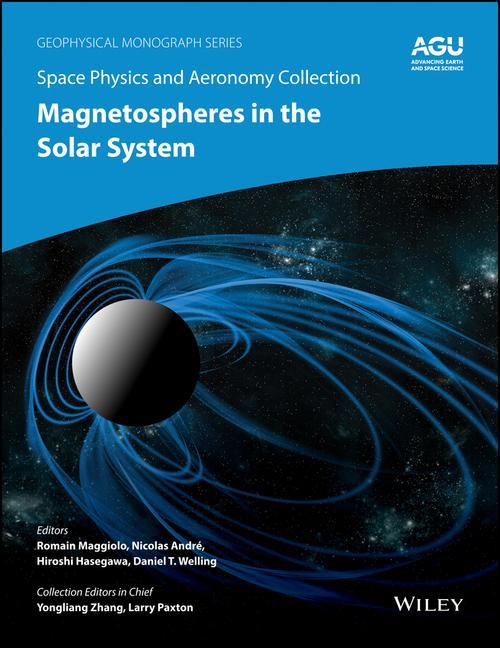 Kniha Space Physics and Aeronomy Volume 2 - Magnetospheres in the Solar System Nicolas Andre