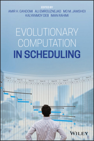 Knjiga Evolutionary Computation in Scheduling Ali Emrouznejad