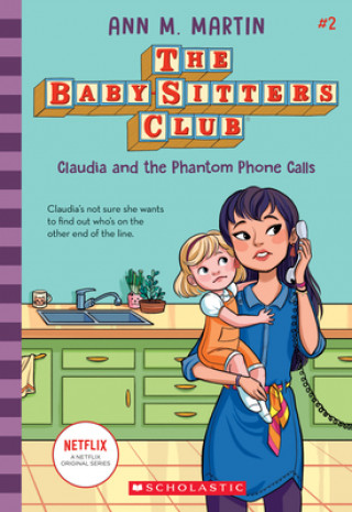 Książka Claudia and the Phantom Phone Calls (the Baby-Sitters Club #2): Volume 2 