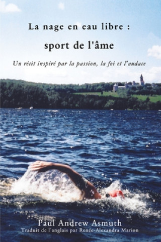 Книга Marathon Swimming The Sport of the Soul (French Language Edition) 