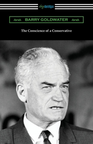 Könyv The Conscience of a Conservative L. Brent Bozell Jr