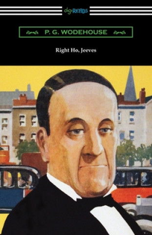 Knjiga Right Ho, Jeeves P. G. Wodehouse