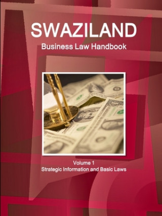 Książka Swaziland Business Law Handbook Volume 1 Strategic Information and Basic Laws 