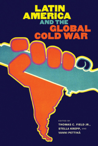 Книга Latin America and the Global Cold War Stella Krepp