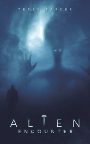 Knjiga Alien Encounter Terry Parker