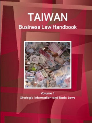Книга Taiwan Business Law Handbook Volume 1 Strategic Information and Basic Laws 