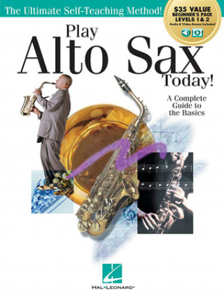 Książka Play Alto Sax Today!: Beginner's Pack: Method Books 1 & 2 Plus Online Audio & Video 