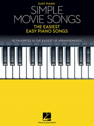 Książka Simple Movie Songs: The Easiest Easy Piano Songs 