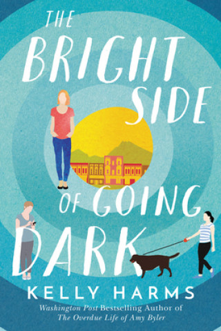 Kniha Bright Side of Going Dark 