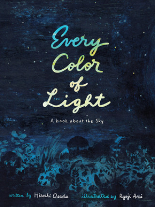 Könyv Every Color of Light Ryoji Arai