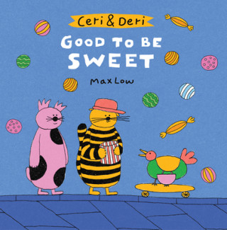 Kniha Ceri & Deri: Good to Be Sweet Max Low