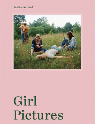 Könyv Justine Kurland: Girl Pictures Justine Kurland