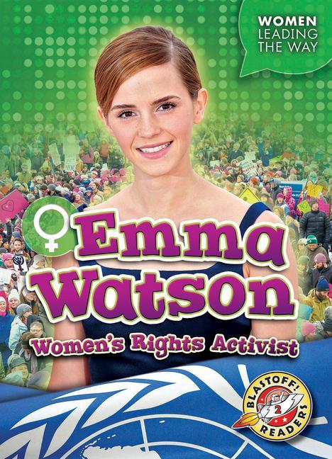 Könyv Emma Watson: Women's Rights Activist 