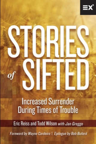 Kniha Stories of Sifted: Increased Surrender During Times of Trouble Jan Greggo