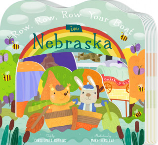 Könyv Row, Row, Row Your Boat in Nebraska Mary Sergeeva