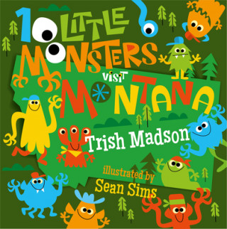 Carte 10 Little Monsters Visit Montana Sean Sims