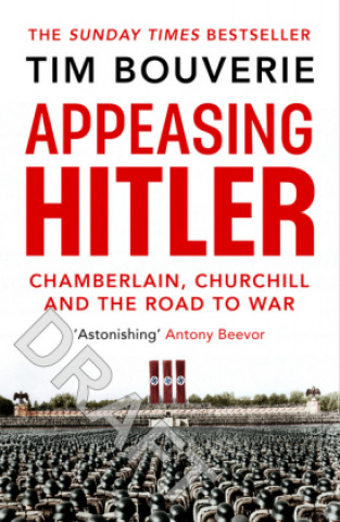 Knjiga Appeasing Hitler Tim Bouverie