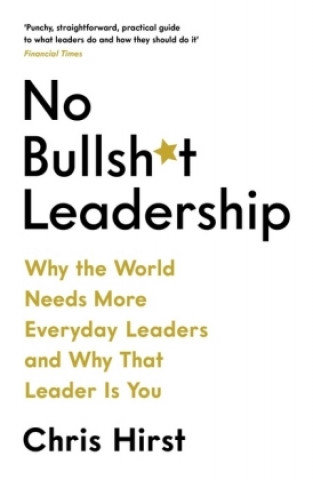 Kniha No Bullsh*t Leadership 