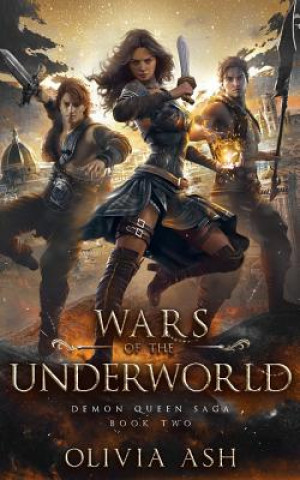 Kniha Wars of the Underworld: a Reverse Harem Paranormal Romance Olivia Ash