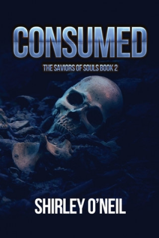 Knjiga Consumed Shirley O'Neil