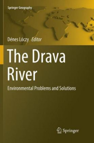 Книга The Drava River Dénes Lóczy