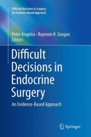 Kniha Difficult Decisions in Endocrine Surgery Peter Angelos