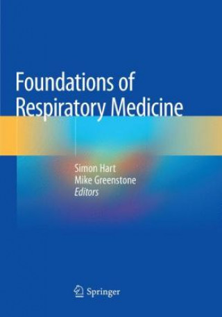 Könyv Foundations of Respiratory Medicine Simon Hart