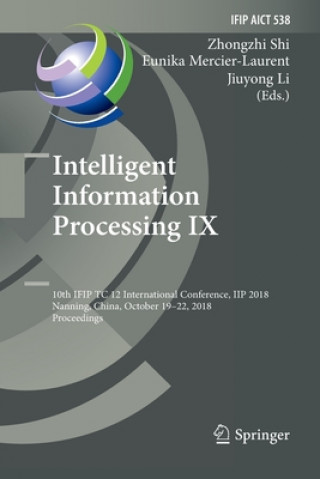 Kniha Intelligent Information Processing IX Zhongzhi Shi