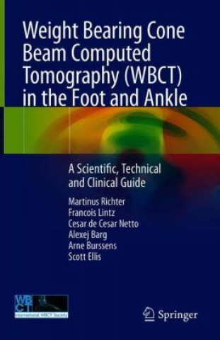 Kniha Weight Bearing Cone Beam Computed Tomography (WBCT) in the Foot and Ankle Martinus Richter