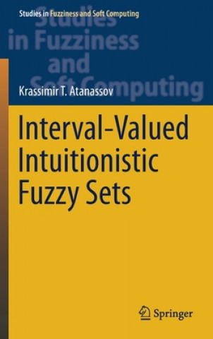 Libro Interval-Valued Intuitionistic Fuzzy Sets Krassimir T. Atanassov