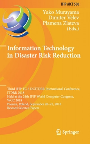 Книга Information Technology in Disaster Risk Reduction Yuko Murayama
