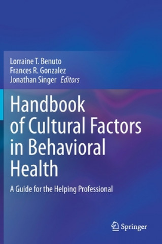 Kniha Handbook of Cultural Factors in Behavioral Health Lorraine T. Benuto