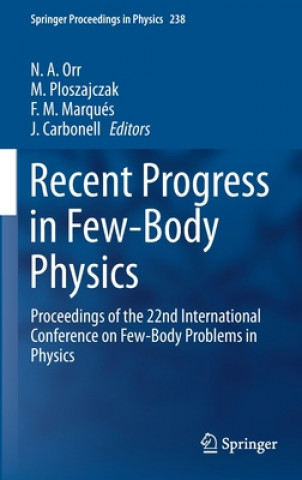 Kniha Recent Progress in Few-Body Physics Nigel Orr