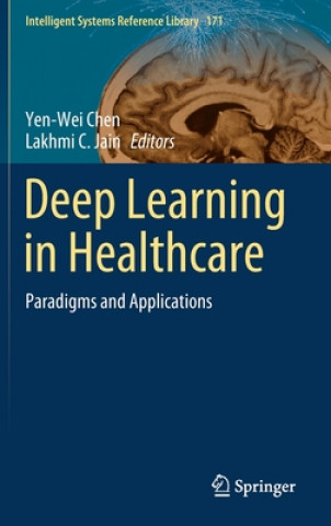 Kniha Deep Learning in Healthcare Yen-Wei Chen