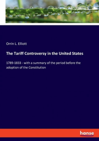 Buch Tariff Controversy in the United States Orrin L. Elliott
