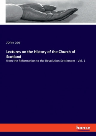 Kniha Lectures on the History of the Church of Scotland 